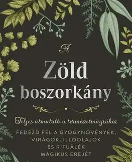 Mágia a okultizmus A zöld boszorkány - Arin Murphy-Hiscock