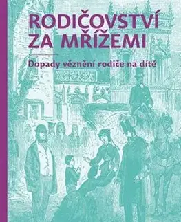 Výchova, cvičenie a hry s deťmi Rodičovství za mřížemi - Pavel Navrátil,Jitka Juliet Navrátilová