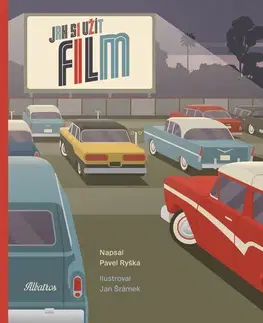 Encyklopédie pre deti a mládež - ostatné Jak si užít film - Pavel Ryška,Jan Šrámek