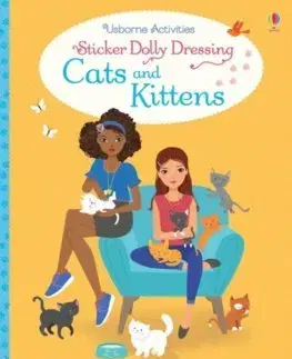 V cudzom jazyku Sticker Dolly Dressing Cats and Kittens - Lucy Bowman,Antonia Miller