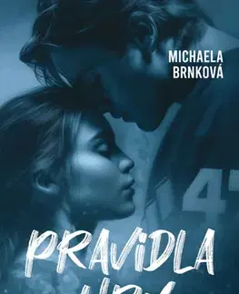 Romantická beletria Pravidla hry - Michaela Brnková