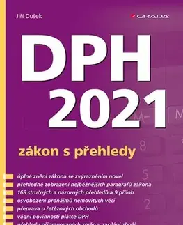 Dane, účtovníctvo DPH 2021 - zákon s přehledy - Jiří Dušek