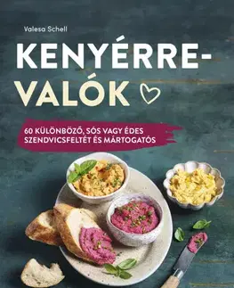Kuchárky - ostatné Kenyérre valók - Valesa Schell,Judit Jakab