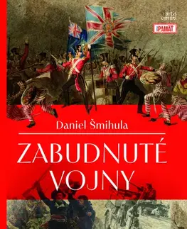 História - ostatné Zabudnuté vojny - Daniel Šmihula