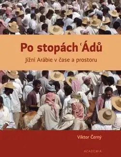 Svetové dejiny, dejiny štátov Po stopách 'Ádů - Viktor Černý
