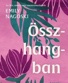 Rozvoj osobnosti Összhangban - Emily Nagoski