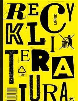 Výtvarné umenie Recykliteratura - Vojtěch Mašek