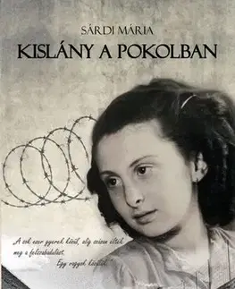 Druhá svetová vojna Kislány a pokolban - Mária Sárdi