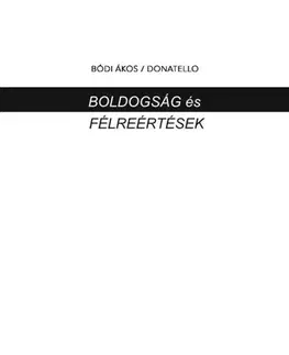 Rozvoj osobnosti Boldogság és félreértések - Bódi Ákos (Donatello)