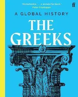 Svetové dejiny, dejiny štátov The Greeks: A Global History - Roderick Beaton