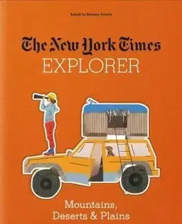 Geografia - ostatné The New York Times Explorer. Mountains, Deserts & Plains - Barbara Ireland