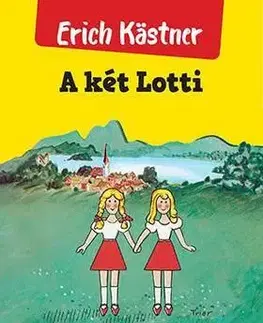Dobrodružstvo, napätie, western A két Lotti - új borító (37. kiadás) - Erich Kästner