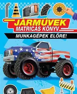 Nalepovačky, vystrihovačky, skladačky Járművek matricás könyv
