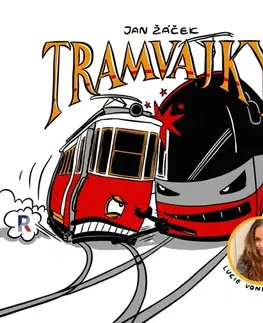 Pre deti a mládež RIAFILM – Jan Žáček Tramvajky