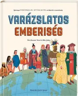 Dobrodružstvo, napätie, western Varázslatos emberiség - Látványos történelmi áttekintés az őskortól a reneszánszig - Kolektív autorov