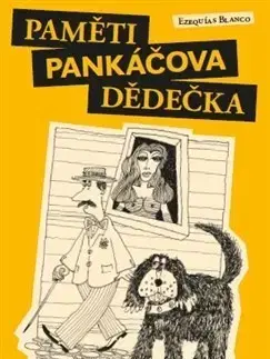 Svetová beletria Paměti pankáčova dědečka - Blanco Ezequías