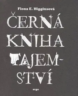 Detektívky, trilery, horory Černá kniha tajemství - Fiona E. Higginsová