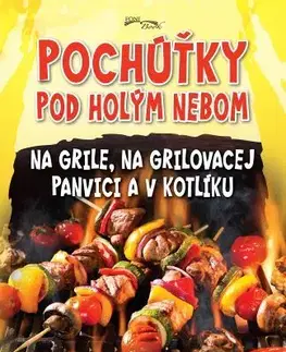 Grilovanie, Wok Pochúťky pod holým nebom - Zoltán Liptai