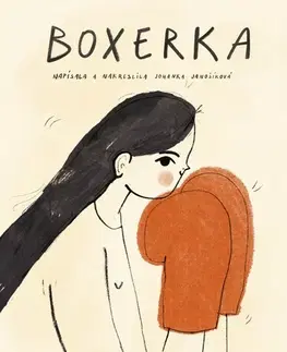Pre deti a mládež - ostatné Boxerka - Johanka Janošíková,Johanka Janošíková