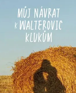 Young adults Můj návrat k Walterovic klukům - Ali Novak