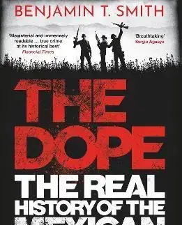Svetové dejiny, dejiny štátov The Dope - Benjamin T. Smith