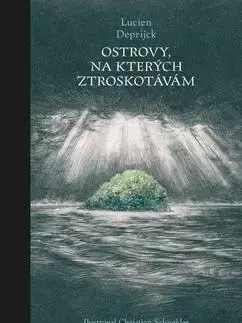 Novely, poviedky, antológie Ostrovy, na kterých ztroskotávám - Lucien Deprijck