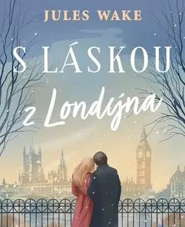 Romantická beletria S láskou z Londýna - Jules Wake
