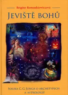 Ezoterika - ostatné Jeviště bohů - Brigitte Romankiewiczová