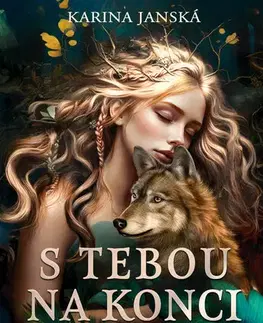 Romantická beletria S tebou na konci sveta - Karina Janská