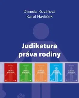 Právo ČR Judikatura práva rodiny - Daniela Kovářová,Karel Havlíček