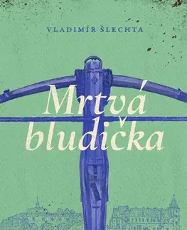 Detektívky, trilery, horory Mrtvá bludička - Vladimír Šlechta