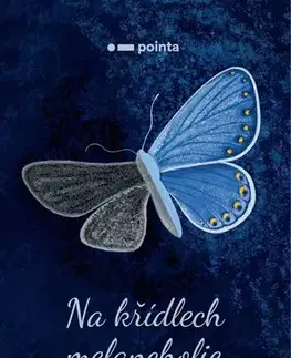 Česká poézia Na křídlech melancholie - Ivana Žáčková,Magdalena Bischofová