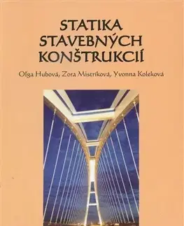 Pre vysoké školy Statika stavebných konštrukcií - Oľga Hubová
