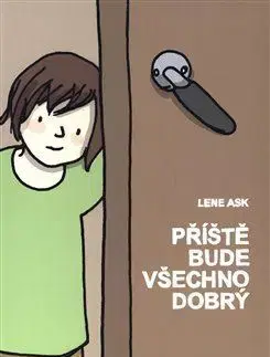 Komiksy Příště bude všechno dobrý - Lene Ask