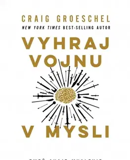 Kresťanstvo Vyhraj vojnu v mysli - Craig Groeschel