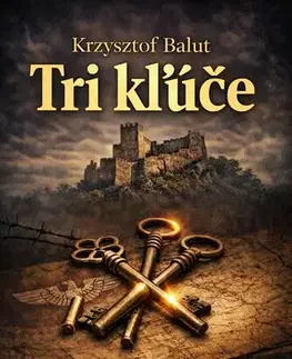 Detektívky, trilery, horory Tri kľúče - Krzysztof Balut