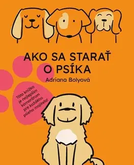 Rozprávky Ako sa starať o psíka - Adriana Bolyová