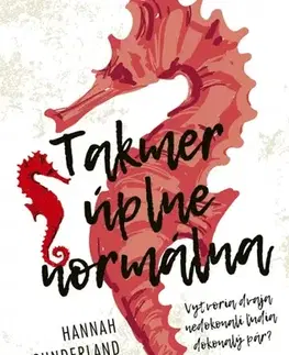 Svetová beletria Takmer úplne normálna - Hannah Sunderland,Tamara Chovanová