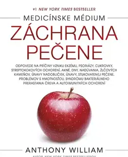Zdravie, životný štýl Záchrana pečene - Anthony William