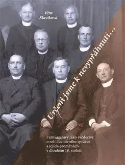 História - ostatné Určeni jsme k nevypřáhnutí… - Věra Slavíková
