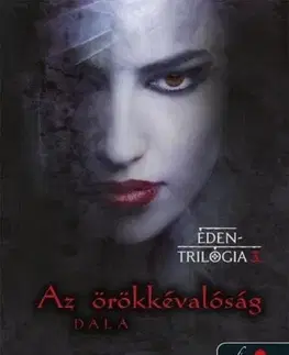 Sci-fi a fantasy Éden trilógia 3: Az örökkévalóság dala - Julie Kagawa,Bernadett Mergl-Kovács