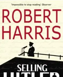 Svetová beletria Selling Hitler - Robert Harris