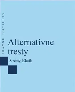 Trestné právo Alternatívne tresty