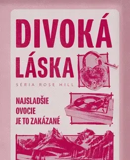 Romantická beletria Divoká láska - Elsie Silver,Bloom Books,Hana Bojmírová