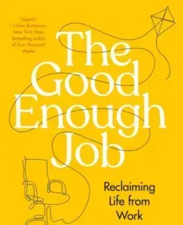 Rozvoj osobnosti The Good Enough Job - Simone Stolzoff
