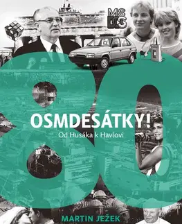 História - ostatné Osmdesátky! - Martin Ježek
