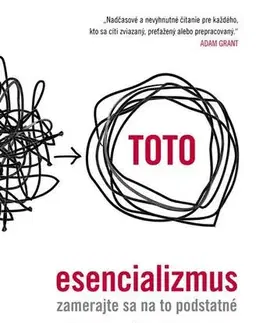 Rozvoj osobnosti Esencializmus - Greg McKeown