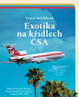 Veda, technika, elektrotechnika Exotika na křídlech ČSA - Tomáš Bělohlávek