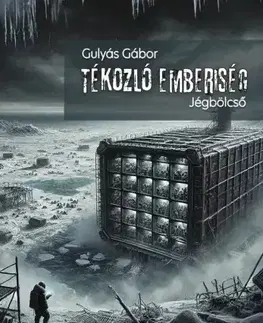 Sci-fi a fantasy Tékozló emberiség - Gábor Gulyás