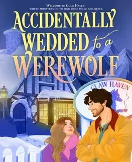 Romantická beletria Accidentally Wedded to a Werewolf - Isabelle Taylor